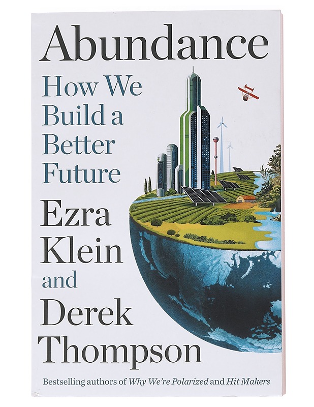 Abundance : how we build a better future - Klein, Ezra - Historiakirjat - 10105535935 - 0