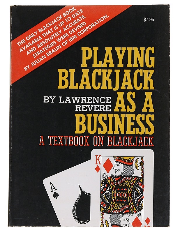 Playing Blackjack as a business - Lawrence Revere - Tietokirjat ja oppaat - 10105536056 - 0