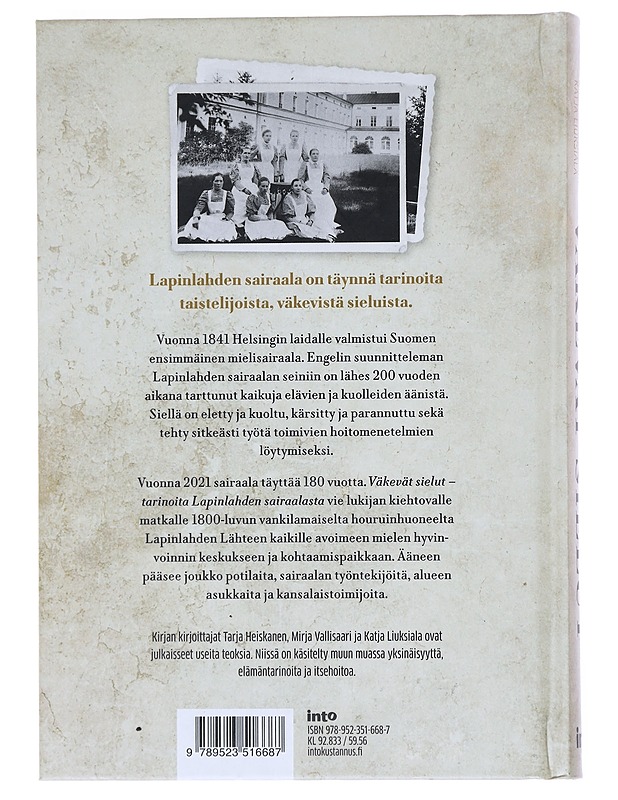 Väkevät sielut : tarinoita Lapinlahden sairaalasta - Heiskanen, Tarja - Historiakirjat - 10105536124 - 1