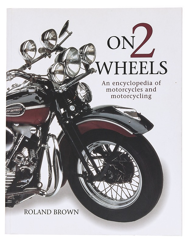 On 2 wheels / An encyclopedia of motorcycles and motorcycling - Roland Brown - Harrastekirjat - 10105536148 - 0