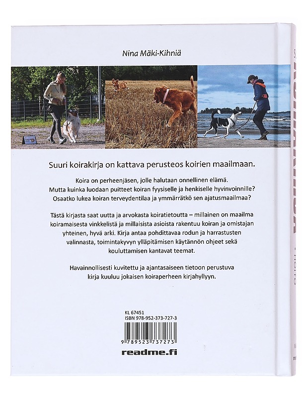 Suuri koirakirja : valinta, kouluttaminen, hoito - Nina Mäki-Kihniä - Tietokirjat ja oppaat - 10105536165 - 1