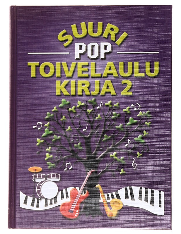 Suuri pop-toivelaulukirja. 2 - Kari, Virpi - Harrastekirjat - 10105536176 - 0