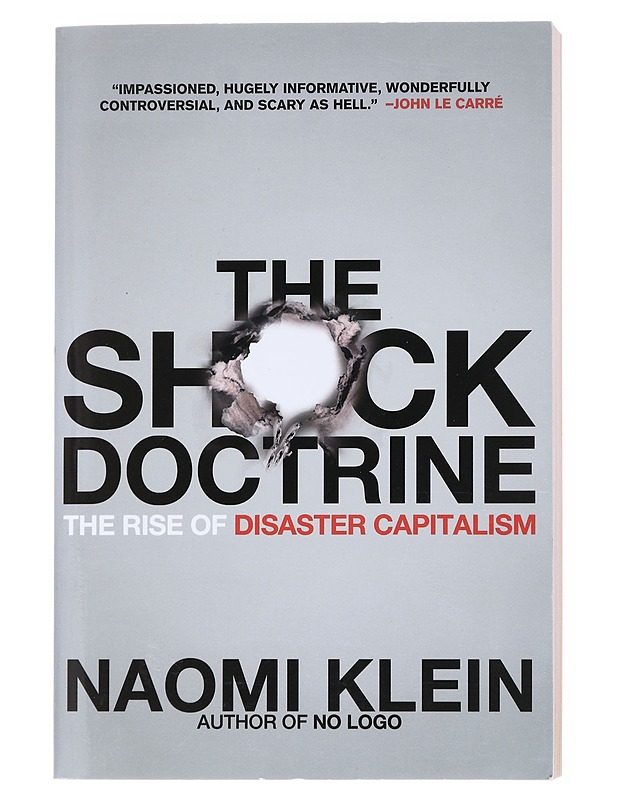 The Shock Doctrine : The Rise of Disaster Capitalism - Naomi Klein - Tietokirjat ja oppaat - 10105536199 - 0