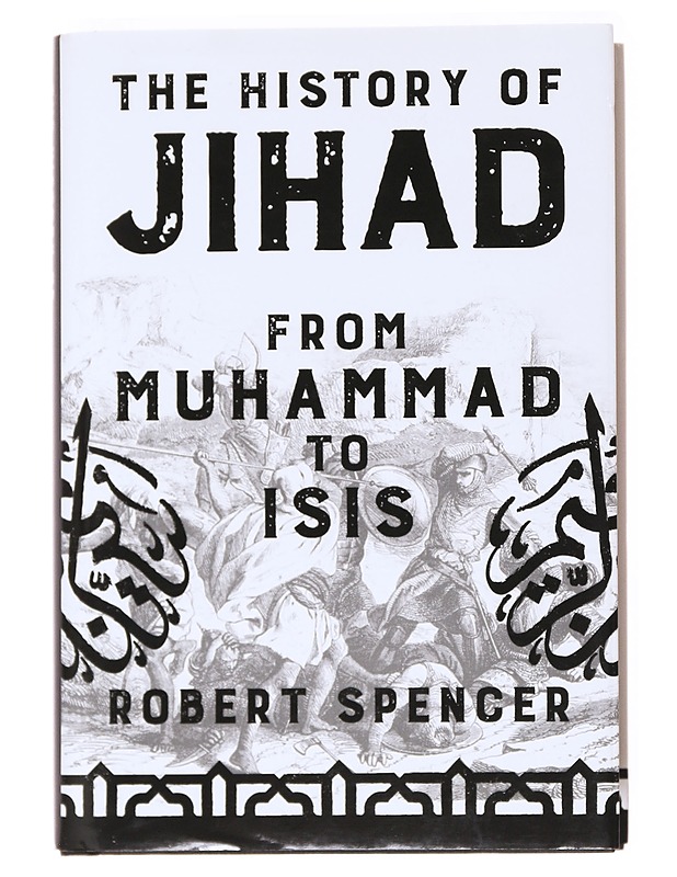 The History of Jihad, from Muhammad to Isis - Robert Spencer - Historiakirjat - 10105536234 - 0