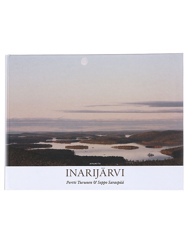Inarijärvi - Seppo Saraspää ja Pertti Turunen - Tietokirjat ja oppaat - 10105536245 - 0