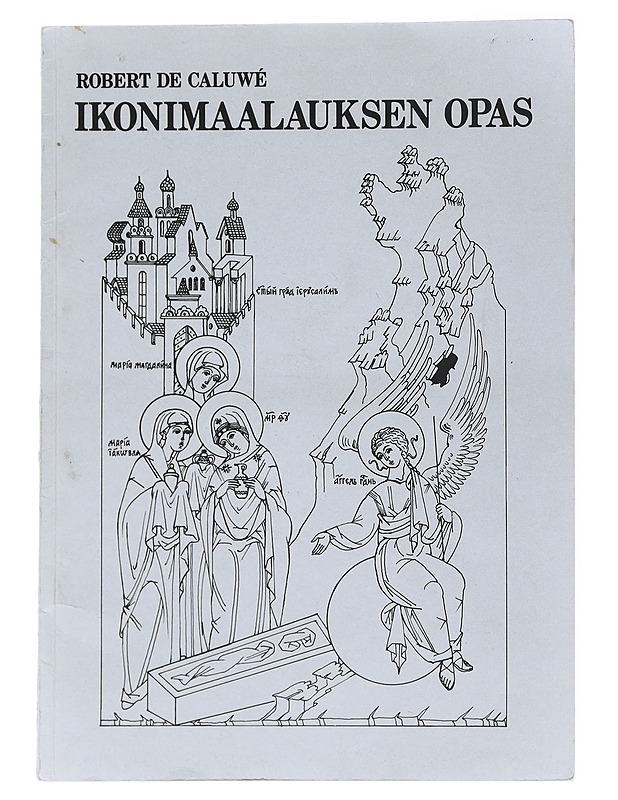 Ikonimaalauksen opas - Robert de Caluwé - Tietokirjat ja oppaat - 10105536276 - 0