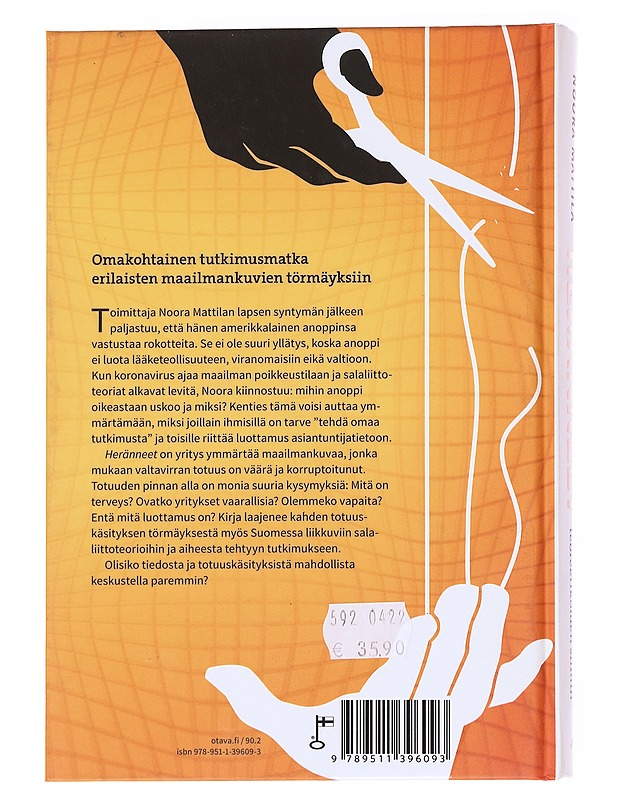 Heränneet : maailma salaliittoteoreetikoiden silmin - Noora Mattila - Harrastekirjat - 10105536345 - 1