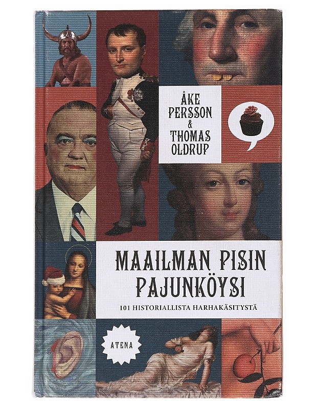 Maailman pisin pajunköysi : 101 historiallista harhakäsitystä - Persson, Åke - Historiakirjat - 10105536365 - 0