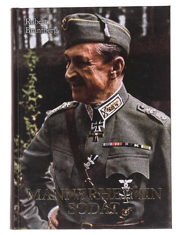 Mannerheimin sodat - Robert Brantberg - Elämäkerrat ja muistelmat - 10105536380 - 0