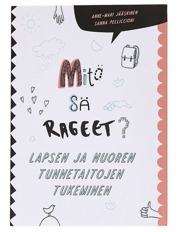 Mitä sä rageet? - Anne-Mari Jääskinen - Tietokirjat ja oppaat - 10105536407 - 0