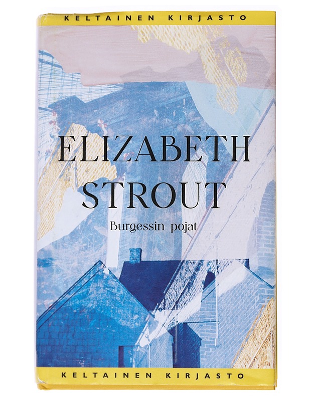 Burgessin pojat - Strout, Elizabeth - Romaanit ja novellit - 10105536460 - 0