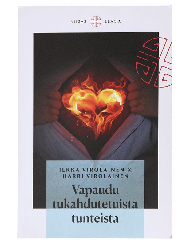 Vapaudu tukahdutetuista tunteista - Ilkka Virolainen - Tietokirjat ja oppaat - 10105536484 - 0
