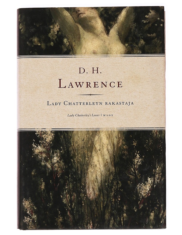 Lady Chatterleyn rakastaja - Lawrence, D. H. - Romaanit ja novellit - 10105536543 - 0