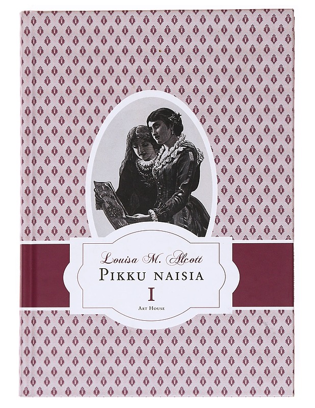 Pikku naisia. 1 osa - Louisa M. Alcott - Kaunokirjallisuus - 10105536549 - 1