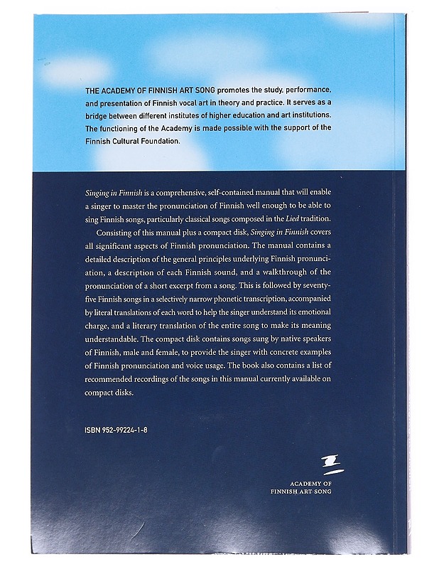Singing in Finnish : a manual for singers and vocal coaches : 75 Finnish songs phonetically transcribed with translations - Holman, Eugene - Musiikki- ja elokuvakirjat - 10105536603 - 1