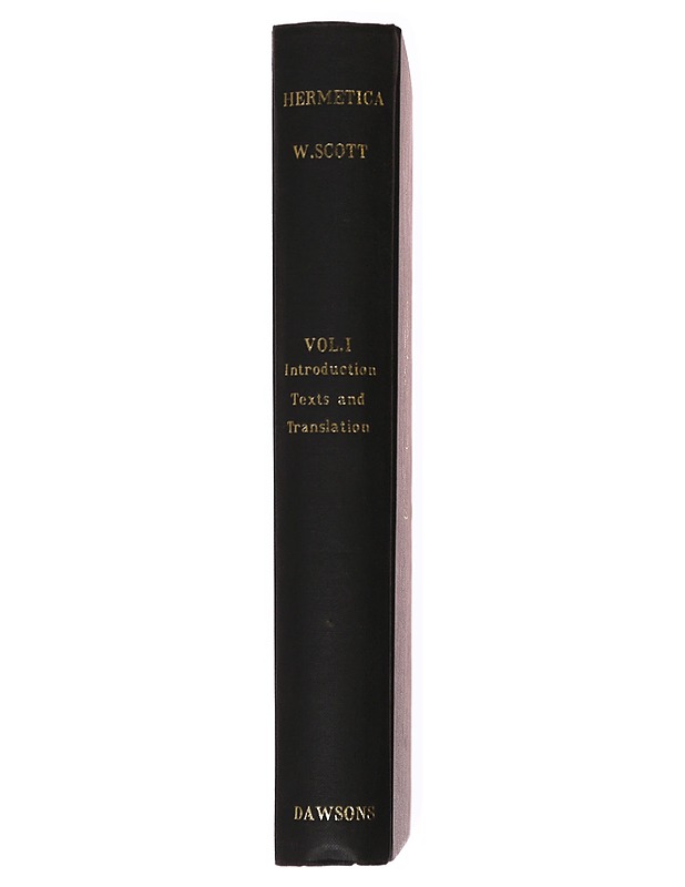 Hermetica Vol 1: Introduction, texts and translation ; The ancient greek and latin writings - Tietokirjat - 10105536625 - 1