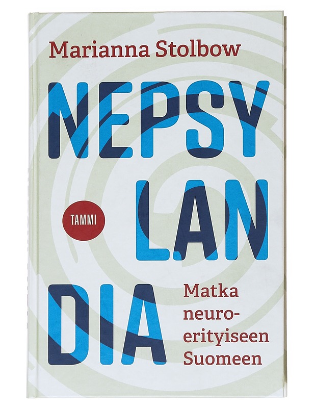 Nepsylandia : matka neuroerityiseen Suomeen - Marianna Stolbow - Tietokirjat ja oppaat - 10105536637 - 0