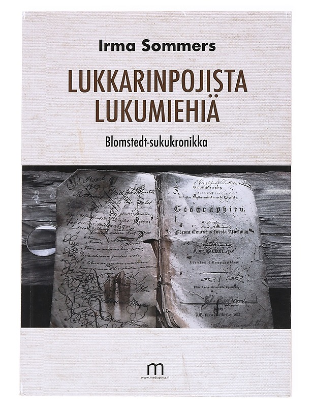 Lukkarinpojista lukumiehiä : Blomstedt-sukukronikka - Irma Sommers - Elämäkerrat ja muistelmat - 10105536695 - 0