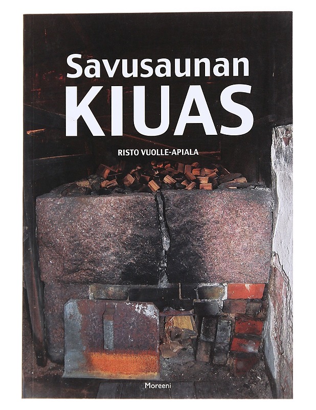 Savusaunan kiuas - Risto Vuolle-Apiala - Historiakirjat - 10105536723 - 0