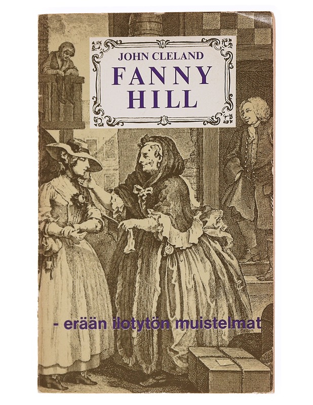 Fanny Hill - erään ilotytön muistelmat - Cleland, John - Elämäkerrat ja muistelmat - 10105536808 - 0