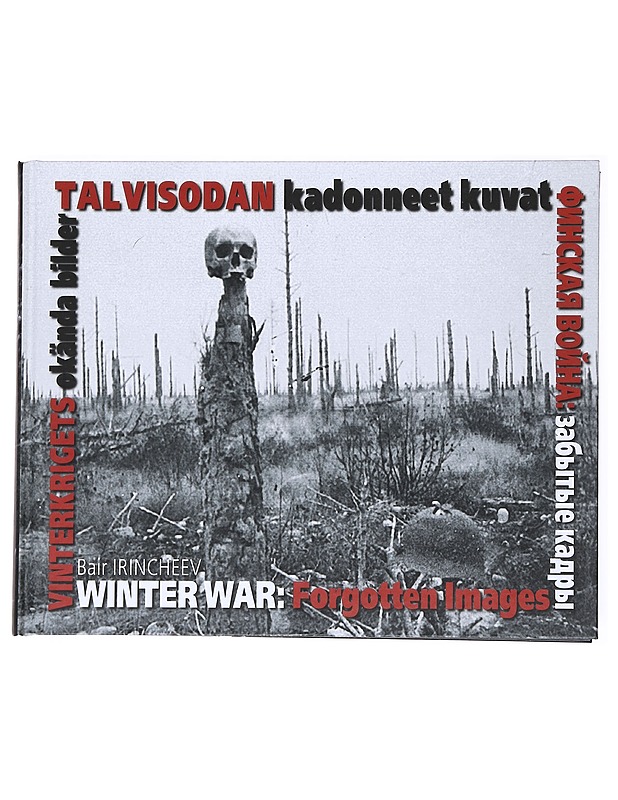 Talvisodan kadonneet kuvat - Bair Irincheev - Historiakirjat - 10105536810 - 0
