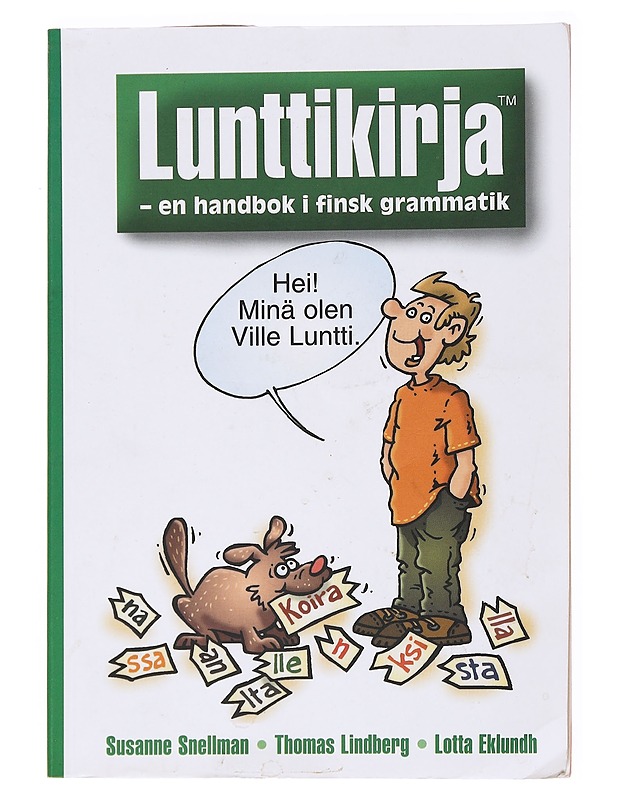 Lunttikirja : en handbok i finsk grammatik - Snellman, Susanne - Nuorten kirjat - 10105536815 - 0
