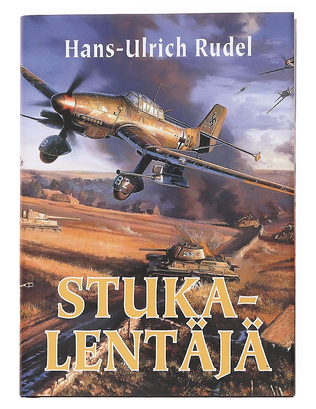 Stuka-lentäjä - Rudel, Hans-Ulrich - Elämäkerrat ja muistelmat - 10105536824 - 0