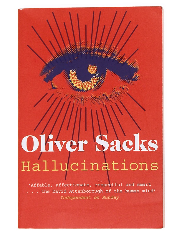 Hallucinations - Oliver Sacks - Tietokirjat ja oppaat - 10105536832 - 0