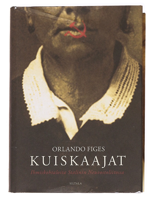 Kuiskaajat : Ihmiskohtaloita Stalinin Neuvostoliitossa - Figes, Orlando - Elämäkerrat ja muistelmat - 10105536834 - 0
