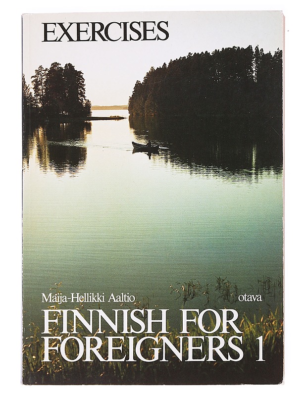 Finnish for foreigners. 1, Exercises - Maija-Hellikki Aaltio - Tietokirjat ja oppaat - 10105536862 - 0