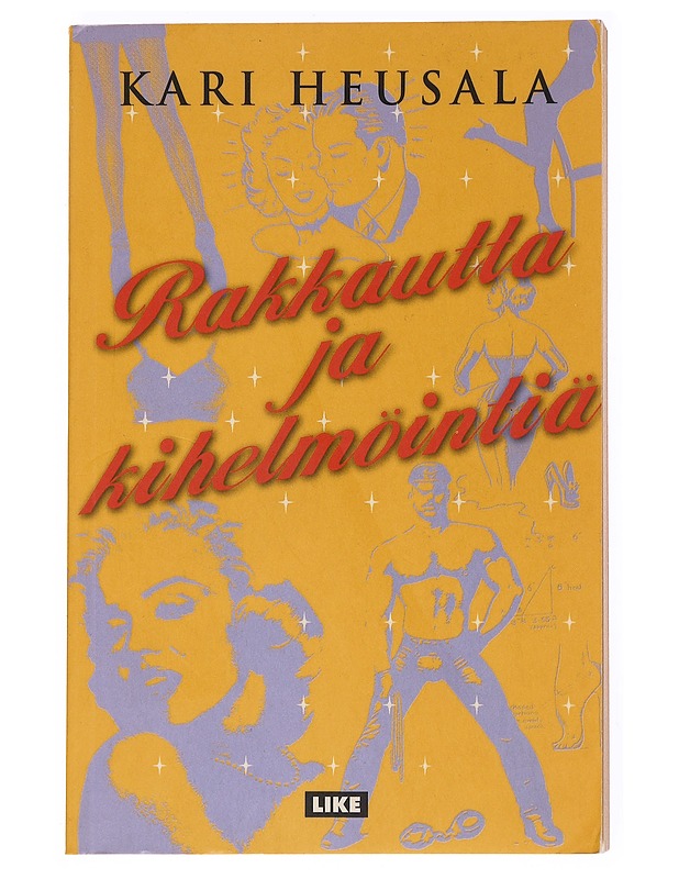 Rakkautta ja kihelmöintiä - Kari Heusala - Harrastekirjat - 10105536926 - 0