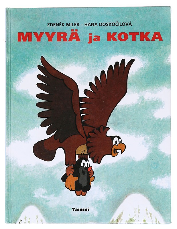 Myyrä ja kotka - Miler, Zden?k - Lastenkirjat - 10105536940 - 0