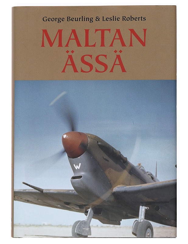 Maltan ässä - George Beurling - Elämäkerrat ja muistelmat - 10105537062 - 0