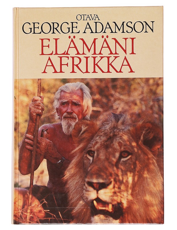 Elämäni Afrikka - Adamson, George - Elämäkerrat ja muistelmat - 10105537071 - 0