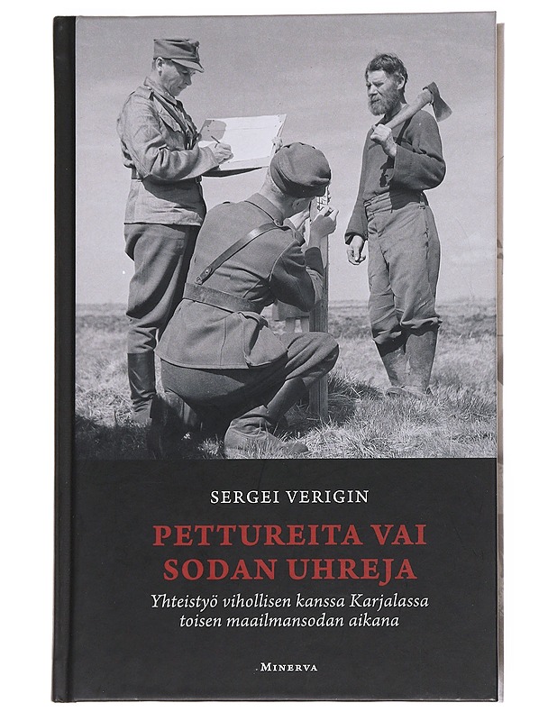 Pettureita vai sodan uhreja - Sergei Verigin - Historiakirjat - 10105537073 - 0