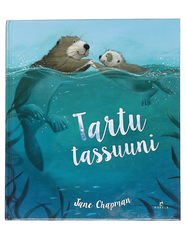 Tartu tassuuni - Chapman, Jane - Lastenkirjat - 10105537090 - 0