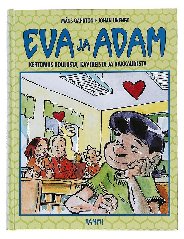 Eva ja Adam : kertomus koulusta, kavereista ja rakkaudesta - Måns Gahrton - Nuorten kirjat - 10105537100 - 0