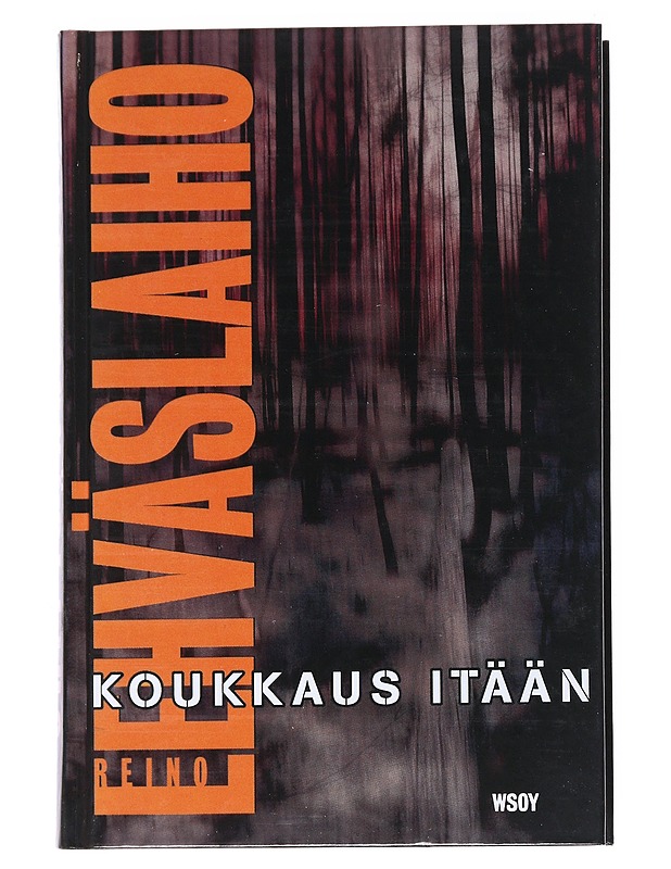 Koukkaus itään - Reino Lehväslaiho - Romaanit ja novellit - 10105537108 - 0
