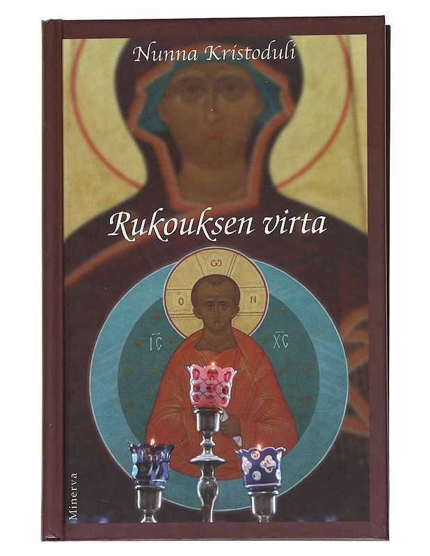 Rukouksen virta - Kristoduli, nunna - Tietokirjat ja oppaat - 10105537148 - 0