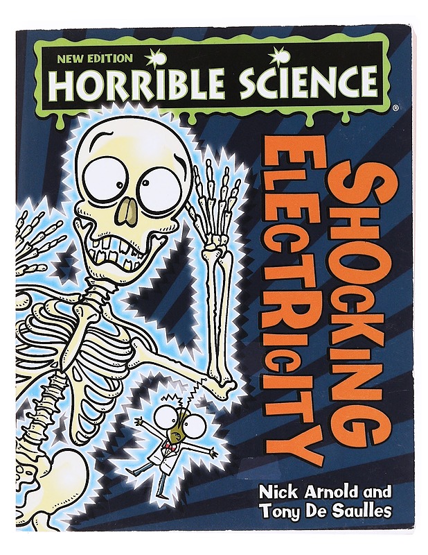 Horrible Science : Shocking Electricity - Tony De Saulles & Nick Arnold - Lastenkirjat - 10105537158 - 0
