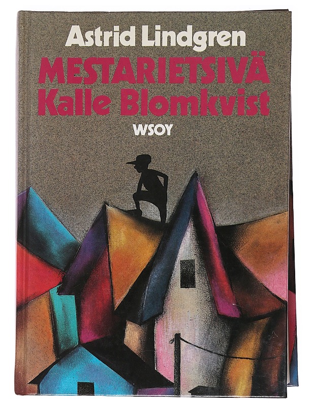 Mestarietsivä Kalle Blomkvist - Lindgren, Astrid - Lastenkirjat - 10105537160 - 0