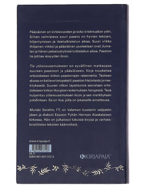 Tie ylösnousemukseen : Suuren paaston ja pääsiäisen sanoma - munkki Serafim - Tietokirjat ja oppaat - 10105537166 - 1