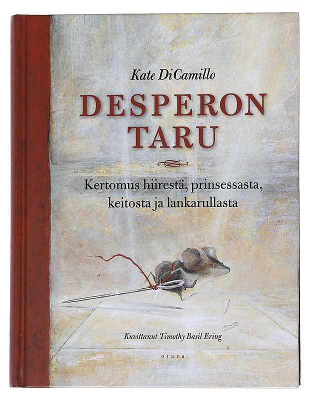 Desperon taru - Kate DiCamillo - Lastenkirjat - 10105537196 - 0