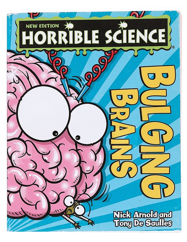 Horrible Science : Bulging Brains - Tony De Saulles & Nick Arnold - Lastenkirjat - 10105537199 - 0