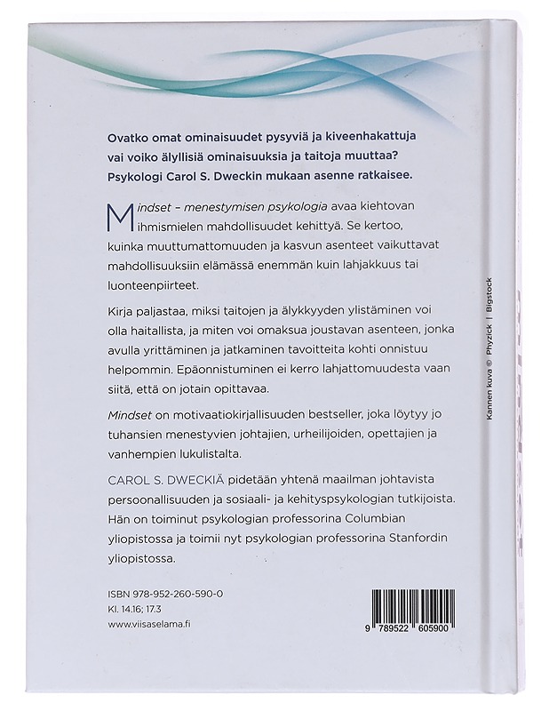Mindset : menestymisen psykologia : kuinka voimme toteuttaa piileviä kykyjämme - Dweck, Carol S. - Tietokirjat ja oppaat - 10105537231 - 1