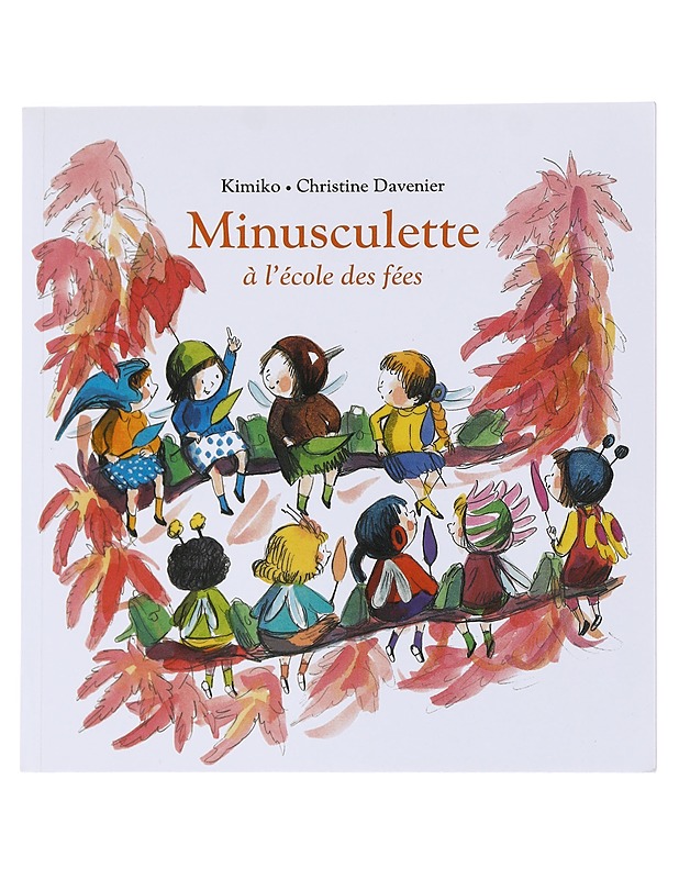 Minusculette á l'école des fées - Kimiko - Lastenkirjat - 10105537269 - 0