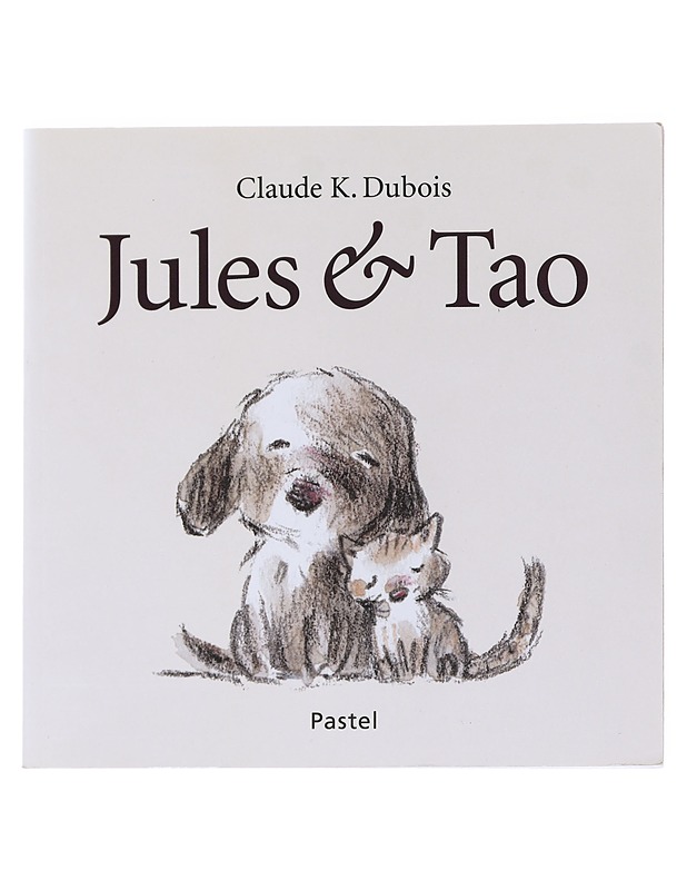 Jules & Tao - Claude K. Dubois - Lastenkirjat - 10105537273 - 0