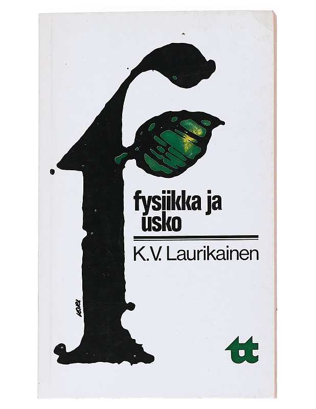 FYSIIKKA JA USKO - K. V. LAURIKAINEN - Tietokirjat ja oppaat - 10105537282 - 0