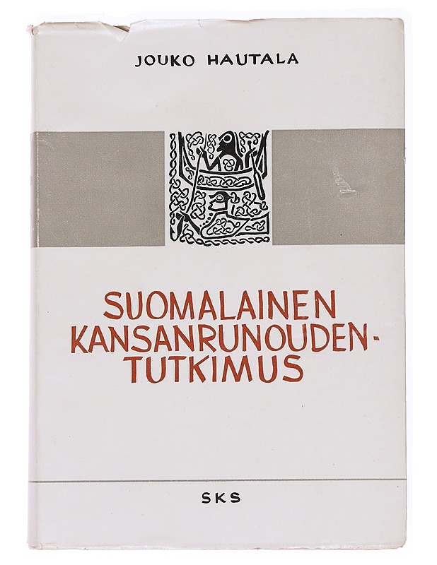 Suomalainen kansanrunouden tutkimus - Jouko Hautala - Historiakirjat - 10105537304 - 0