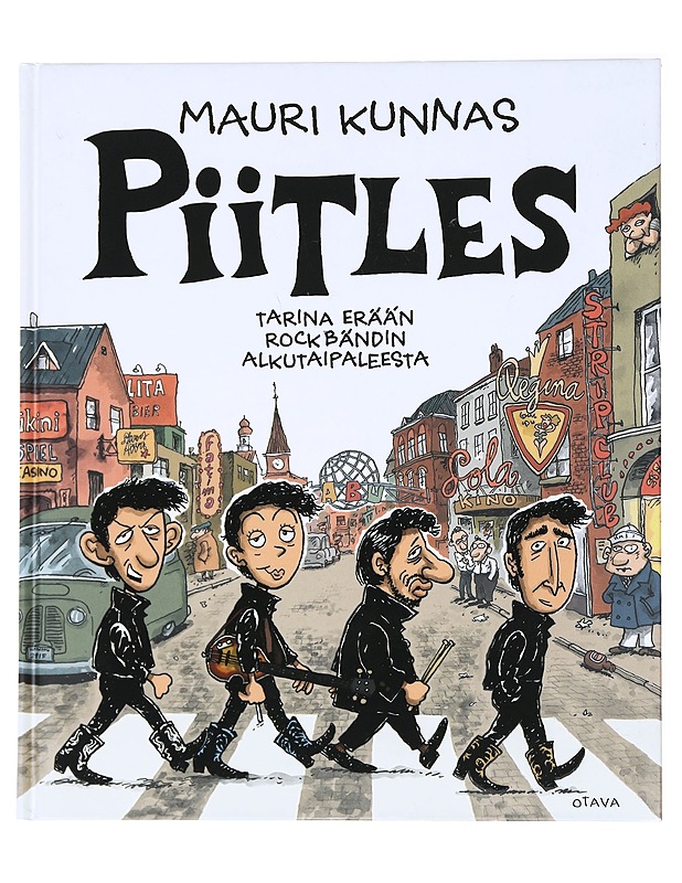 Piitles : Tarina erään rockbändin alkutaipaleesta - Mauri Kunnas - Sarjakuvat - 10105537329 - 0
